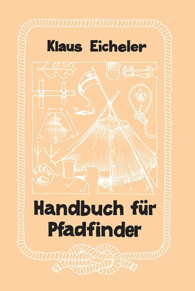 Bild von Eicheler, Klaus: Handbuch für Pfadfinder