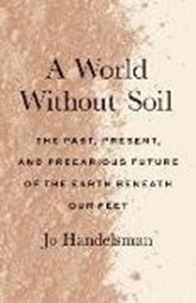 Bild von Handelsman, Jo: A World Without Soil