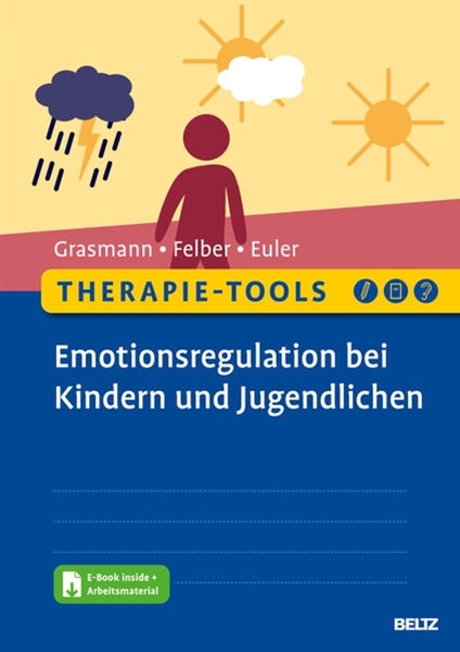Bild von Grasmann, Dörte: Therapie-Tools Emotionsregulation bei Kindern und Jugendlichen