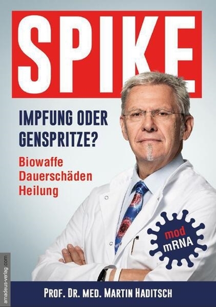 Bild von Haditsch, Martin: Spike - Impfung oder Genspritze?