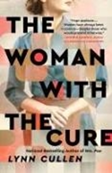Bild von Cullen, Lynn: The Woman with the Cure