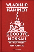 Bild von Kaminer, Wladimir: Goodbye, Moskau