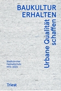 Bild von Stadtzürcher Heimatschutz (Hrsg.): Baukultur erhalten. Urbane Qualität schaffen