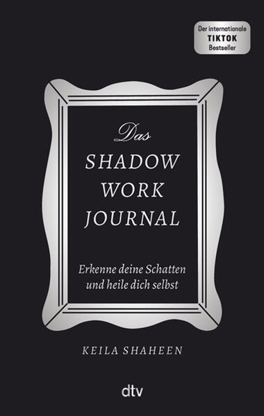 Bild von Shaheen, Keila: Das Shadow Work Journal