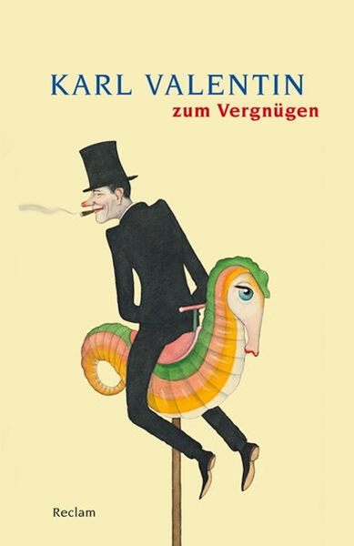 Bild von Drost, Ralf (Hrsg.): Karl Valentin zum Vergnügen