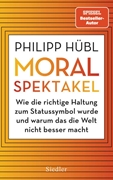 Bild von Hübl, Philipp: Moralspektakel
