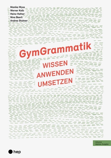 Bild von Wyss, Monika: GymGrammatik (Print inkl. digitaler Ausgabe, Neuauflage 2024)