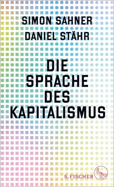 Bild von Sahner, Simon: Die Sprache des Kapitalismus