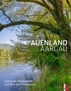 Bild von Staffelbach, Heinz: Auenland Aargau