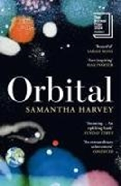 Bild von Harvey, Samantha: Orbital