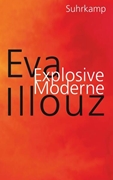 Bild von Illouz, Eva: Explosive Moderne